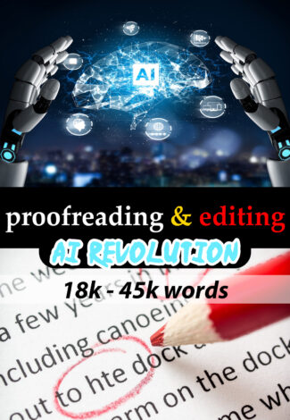 Proofreading & Editing AI REVOLUTION (15k - 45k)